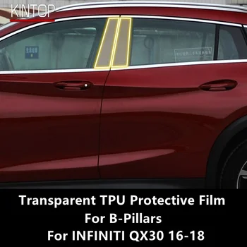 Para INFINITI QX30 16-18 B-Pilares TPU Transparente Película Protetora Anti-risco Reparação Filme Acessórios para Montar
